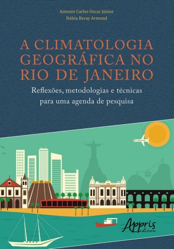 A Climatologia Geográfica no Rio de Janeiro (livro lançado no XIII SBCG 2018)