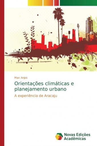 Orientações climáticas e planejamento urbano: a experiência de Aracaju